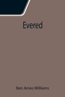 Evered by Ames Williams, Ben