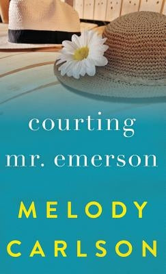 Courting Mr. Emerson by Carlson, Melody