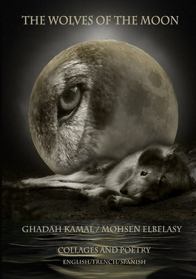 Wolves of the Moon by Kamal Ahmed, Ghadah