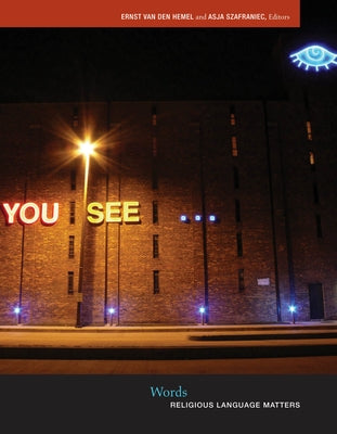 Words: Religious Language Matters by Hemel, Ernst Van Den