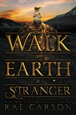 Walk on Earth a Stranger by Carson, Rae