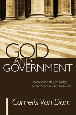 God and Government by Van Dam, Cornelis