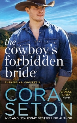 The Cowboy's Forbidden Bride by Seton, Cora