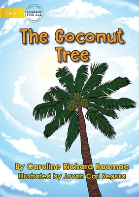 The Coconut Tree by Richard Raomae, Caroline