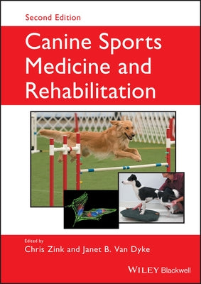 Canine Sports Medicine and Rehabilitation by Zink, Chris