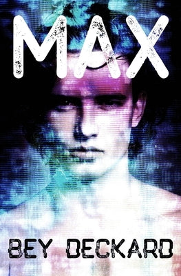 Max by Deckard, Bey
