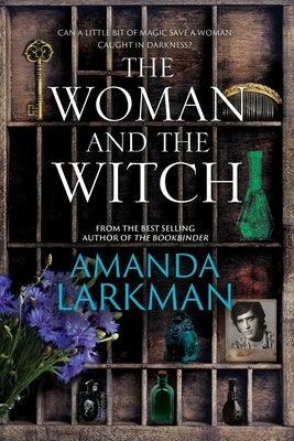 The Woman and the Witch by Larkman, Amanda