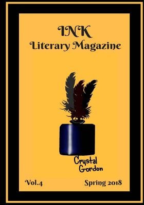 INK Literary Magazine, Vol.4 by Balkaran, Nirvanie