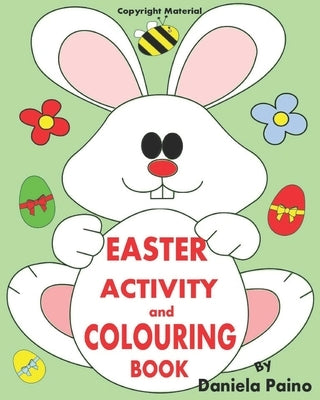 Easter Activity and Colouring Book: Easter Book by Paino, Daniela