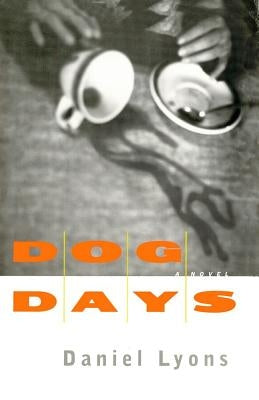 Dog Days by Lyons, Daniel