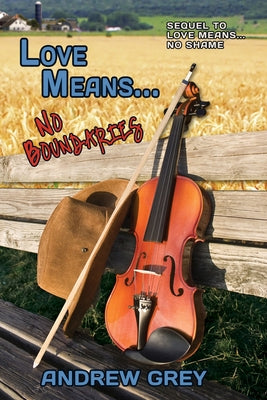 Love Means... No Boundaries: Volume 3 by Grey, Andrew