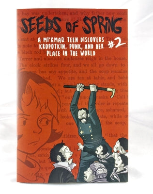 Seeds of Spring #2: A Mi'kmaq Teen Discovers Kropotkin, Punk, and Her Place in the World - Portrait of Authority by Coquard, Christopher