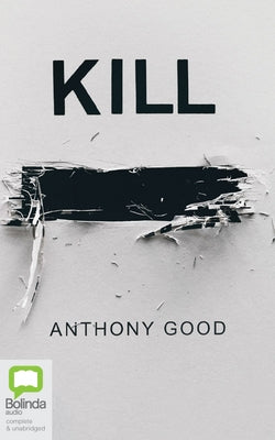 Kill [Redacted] by Good, Anthony