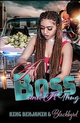 A Boss and A Thug by Blackbyrd