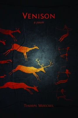Venison by Moeckel, Thorpe