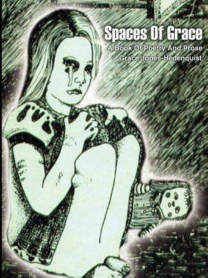 Spaces Of Grace by Jones-Hedenquist, Grace
