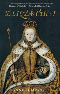 Elizabeth I by Somerset, Anne