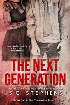 The Next Generation by Stephens, S. C.