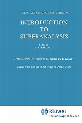 Introduction to Superanalysis by Kirillov, A. a.