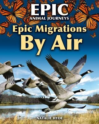 Epic Migrations by Air by Hyde, Natalie