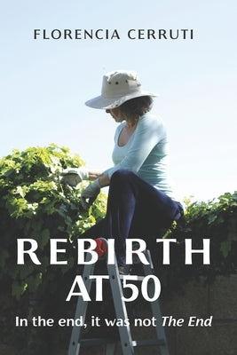 Rebirth at 50: In the end, it was not The End by Perry, Marie Stella