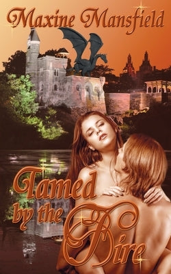 Tamed by the Fire by Mansfield, Maxine