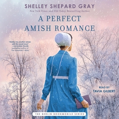 A Perfect Amish Romance by Gray, Shelley Shepard