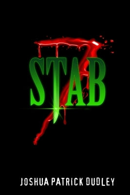 Stab 7 by Dudley, Joshua Patrick