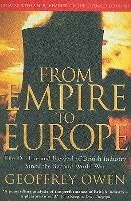 From Empire to Europe by Owen, Geoffrey
