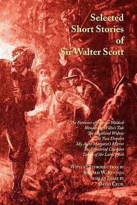 Selected Short Stories of Sir Walter Scott by Scott, Walter