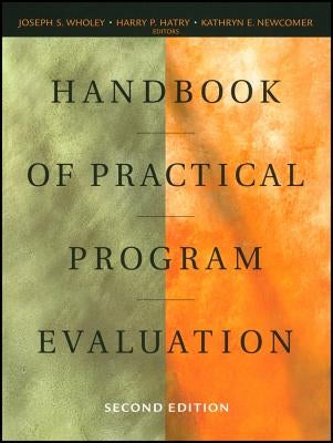 Handbook of Practical Program Evaluation by Wholey, Joseph S.