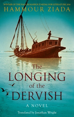 The Longing of the Dervish by Ziada, Hammour