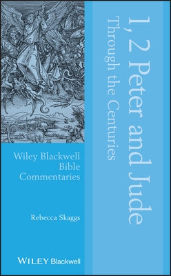 1, 2 Peter and Jude Through the Centuries by Skaggs, Rebecca