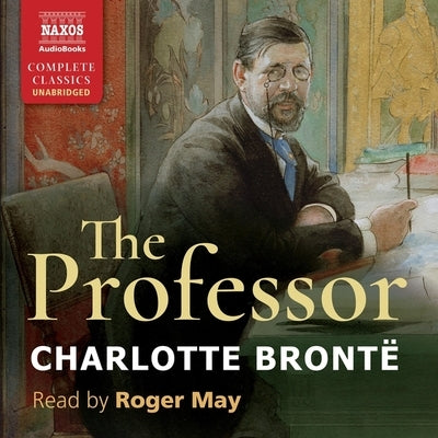 The Professor by Bronte, Charlotte