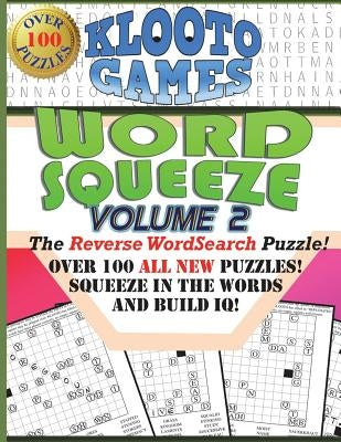 KLOOTO Games WORD SQUEEZE: Vol. 2: The Reverse WordSearch Puzzle by Klooto Games