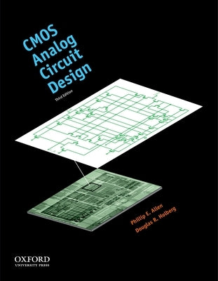 CMOS Analog Circuit Design by Allen, Phillip E.