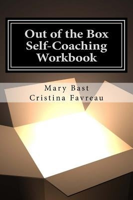 Out of the Box: Self-Coaching Workbook by Favreau, Cristina