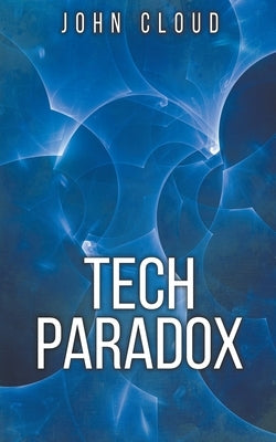 Tech Paradox by Cloud, John