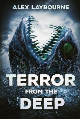 Terror From the Deep by Laybourne, Alex