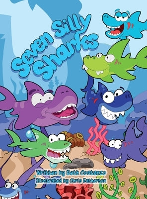 Seven Silly Sharks by Costanzo, Beth