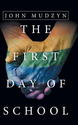 The First Day of School by Mudzyn, John