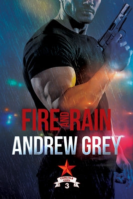 Fire and Rain by Grey, Andrew