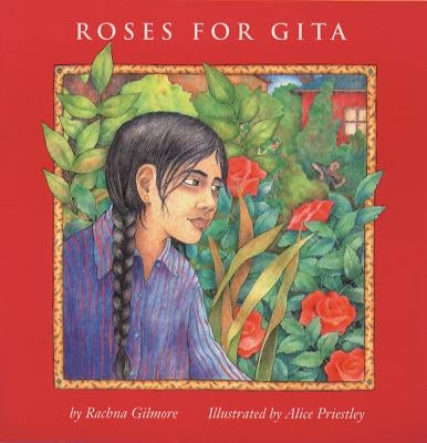 Roses for Gita by Gilmore, Rachna