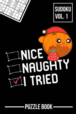Nice Naughty I Tried Merry Christmas Sudoku Orange Tabby Cat Santa Puzzle Book Volume 1: 200 Challenging Puzzles by Tobisch, Andre