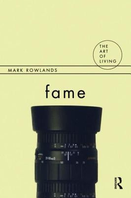 Fame by Rowlands, Mark