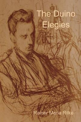 The Duino Elegies by Rilke, Rainer Maria