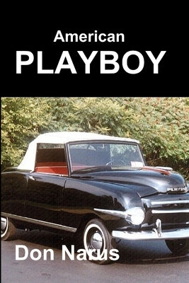 American Playboy by Narus, Don