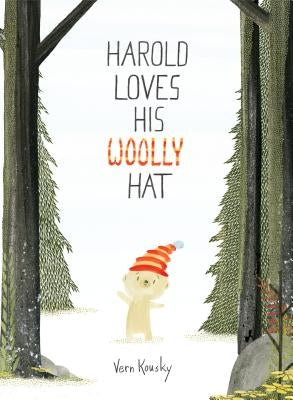 Harold Loves His Woolly Hat by Kousky, Vern