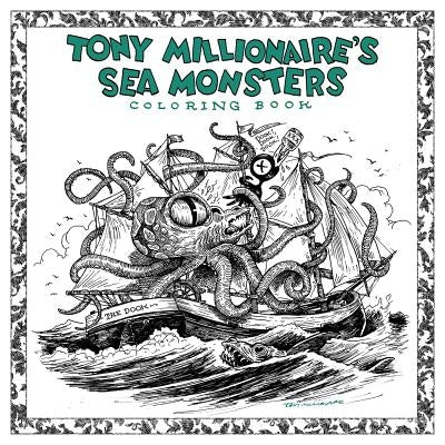 Tony Millionaire's Sea Monsters Coloring Book by Millionaire, Tony