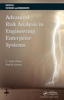 Advanced Risk Analysis in Engineering Enterprise Systems by Pinto, Cesar Ariel